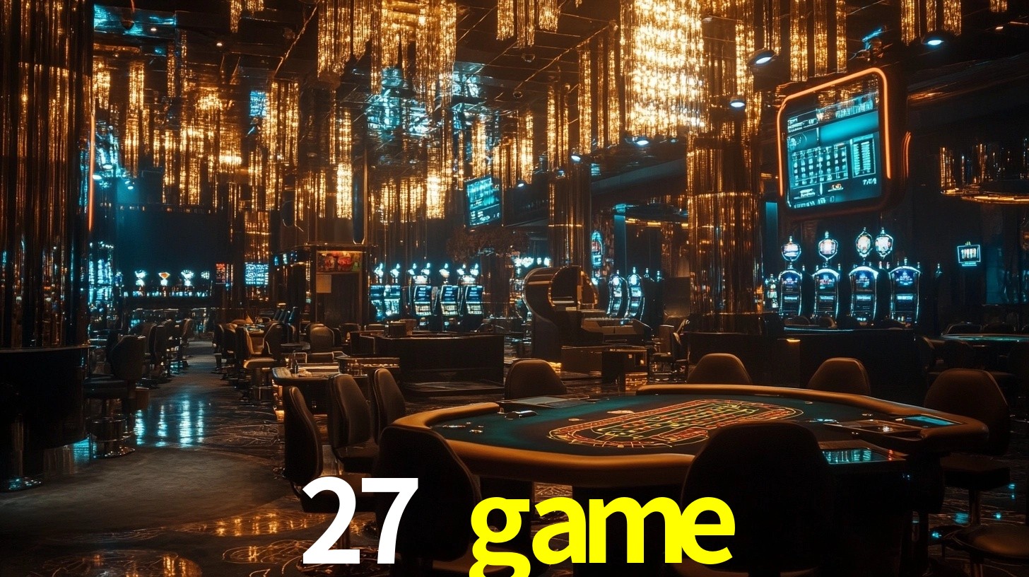 27 game: A Experiência de Casino com Jogos de Mesa ao Vivo