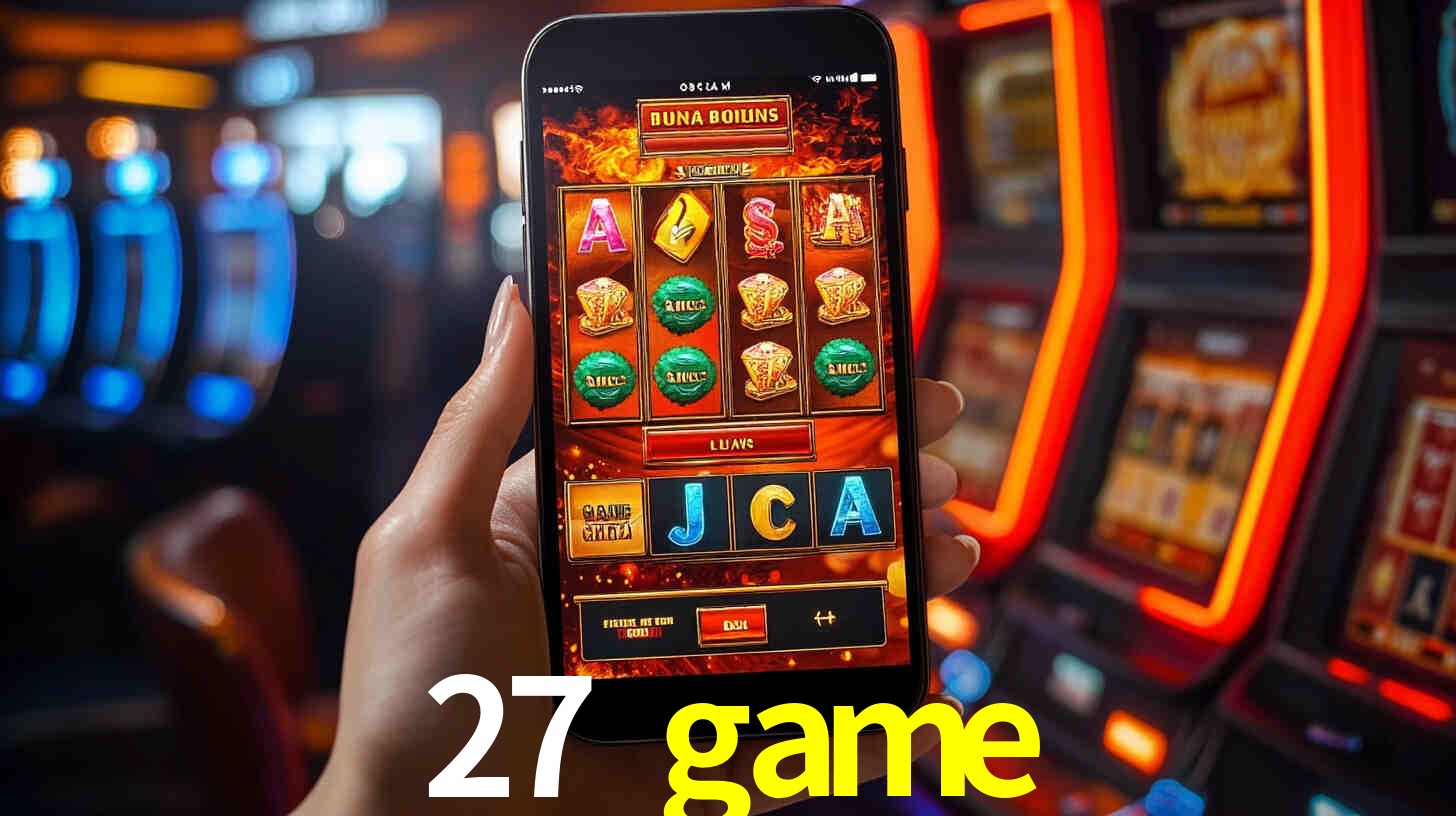27 game - Fortuna em Cada Rodada - 27game.com