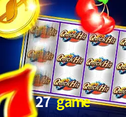 A Popularidade dos Caça-Níqueis no 27 game