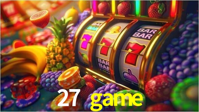 A Popularidade dos Caça-Níqueis no 27 game